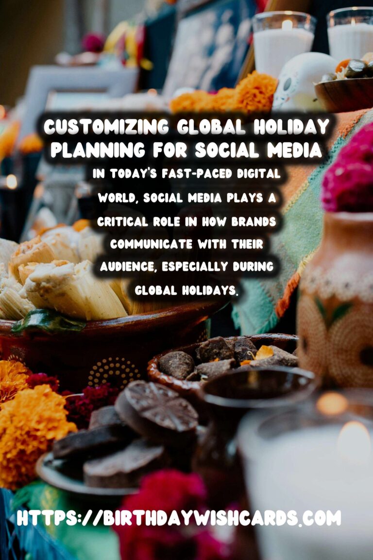 How to Customize Global Holiday Planning for Social Media