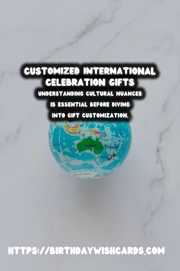 How to Customize International Celebration Gifts That Go Viral