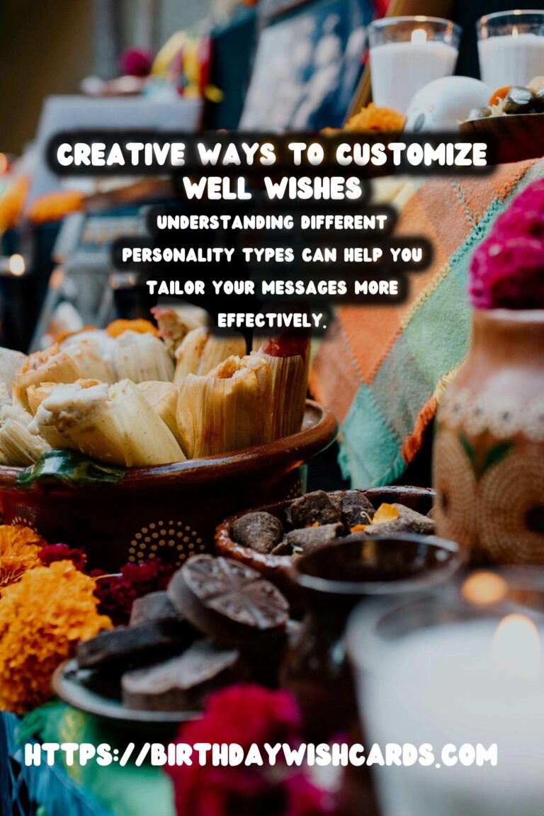 How to Customize Well Wishes For Every Personality
