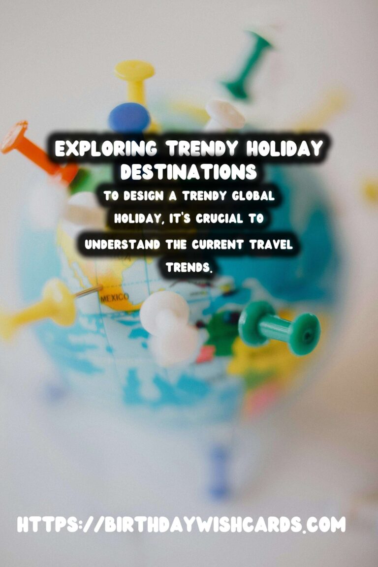 How to Design Global Holiday Planning That Are Trendy