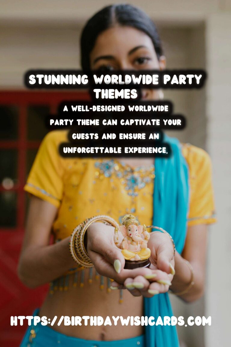 How to Design Worldwide Party Themes That Will Wow Your Guests