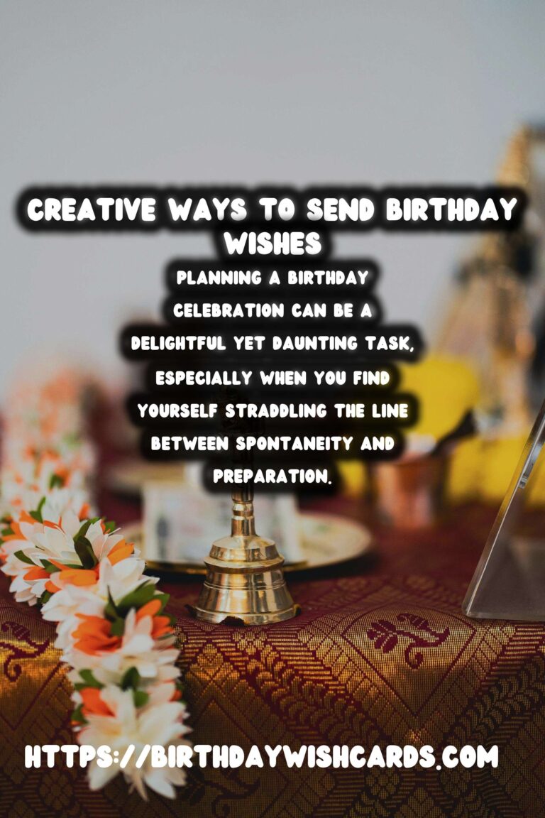 How to Organize Birthday Messages For Last-Minute Planning