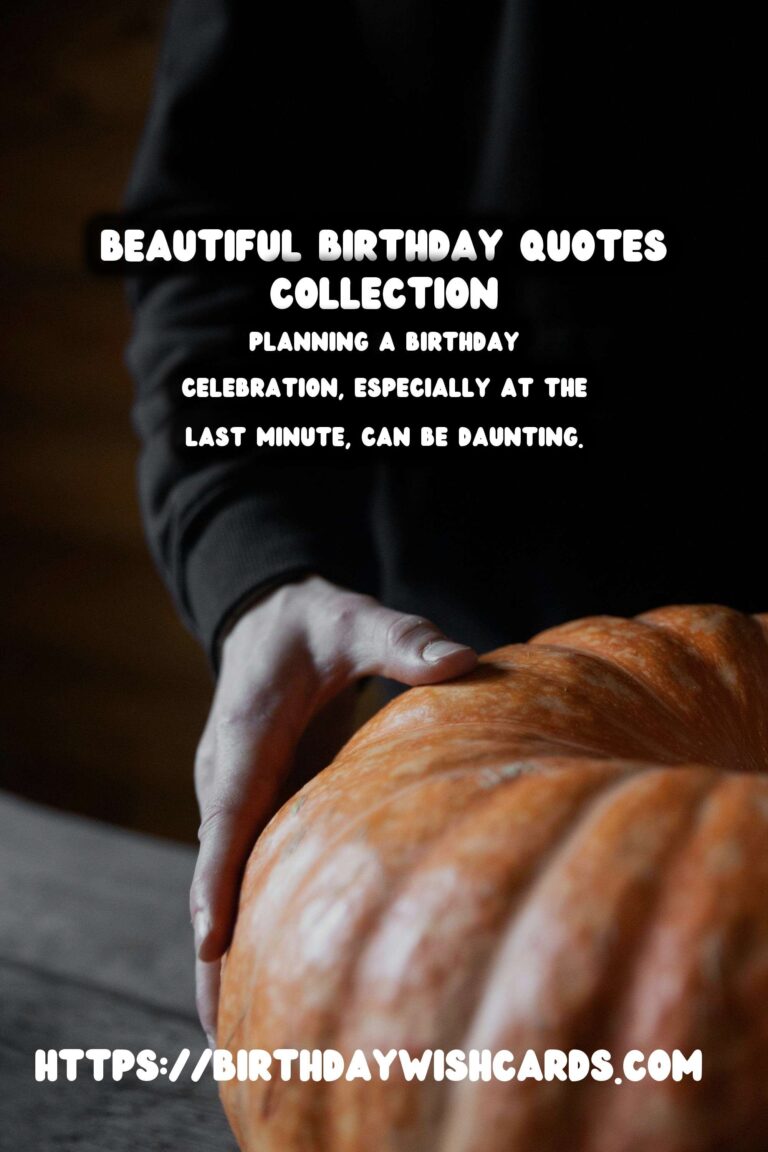 How to Organize Birthday Quotes for Last-Minute Planning
