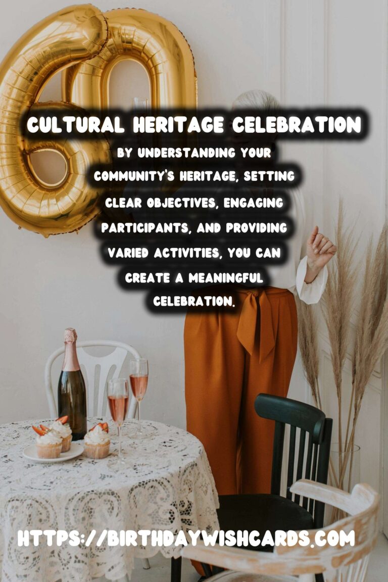 How to Organize Cultural Heritage Celebration: Tips That Spark Joy