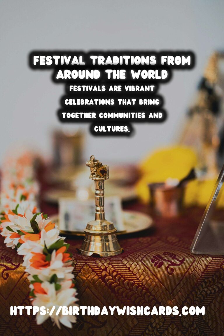 How to Organize Festival Traditions Around the World That Spark Joy