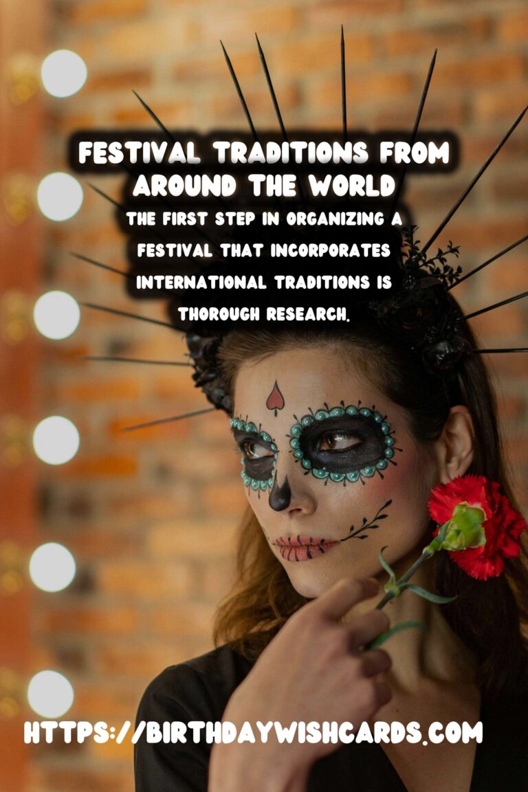 How to Organize Festival Traditions Around the World That Spark Joy