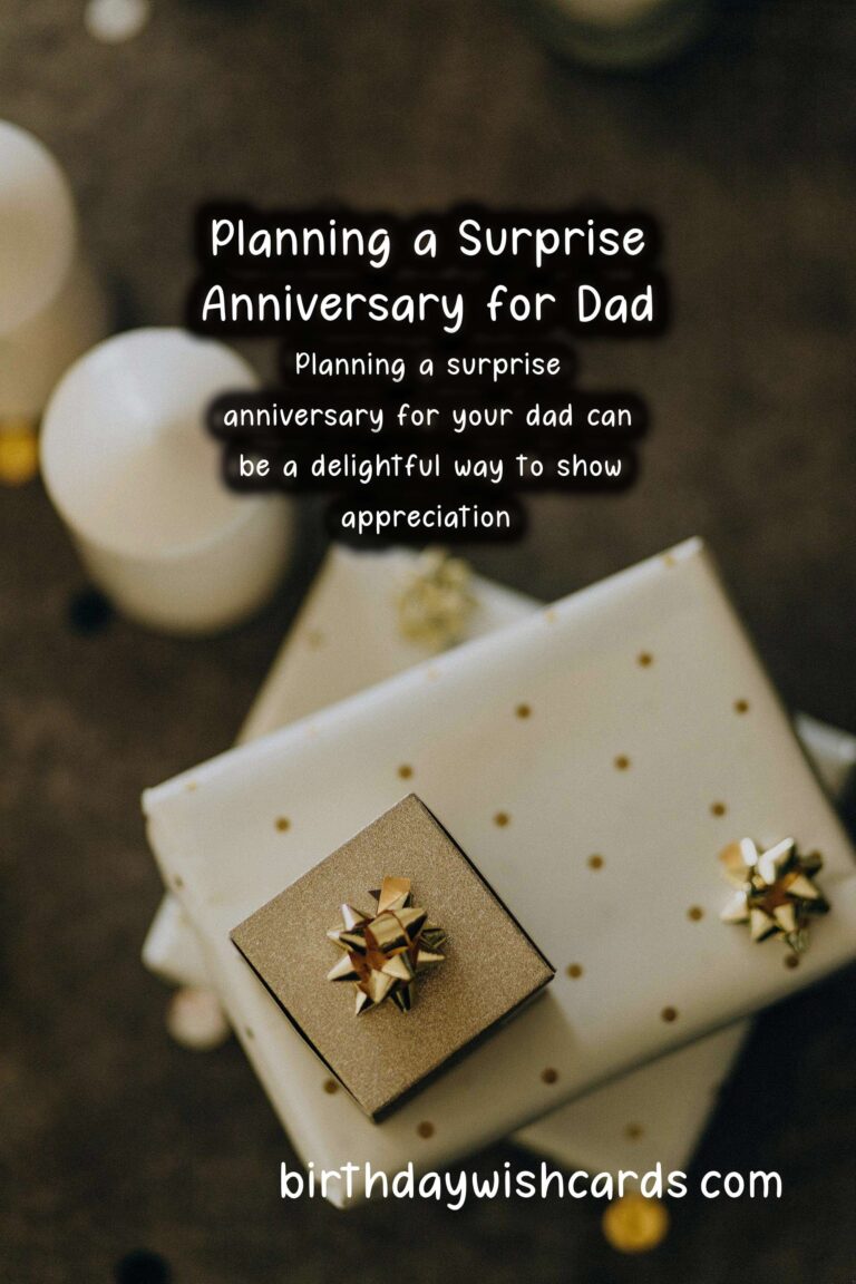 How to Plan a Surprise Anniversary for Dad