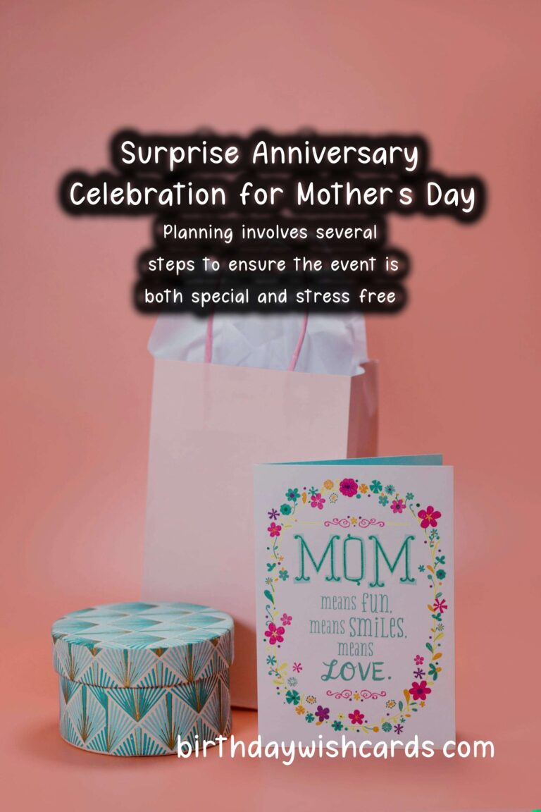 How to Plan a Surprise Anniversary for Mother’s Day
