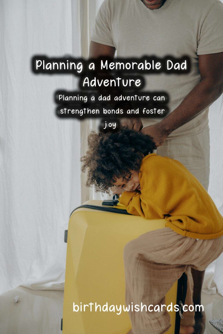 How to Plan the Perfect Dad Adventure