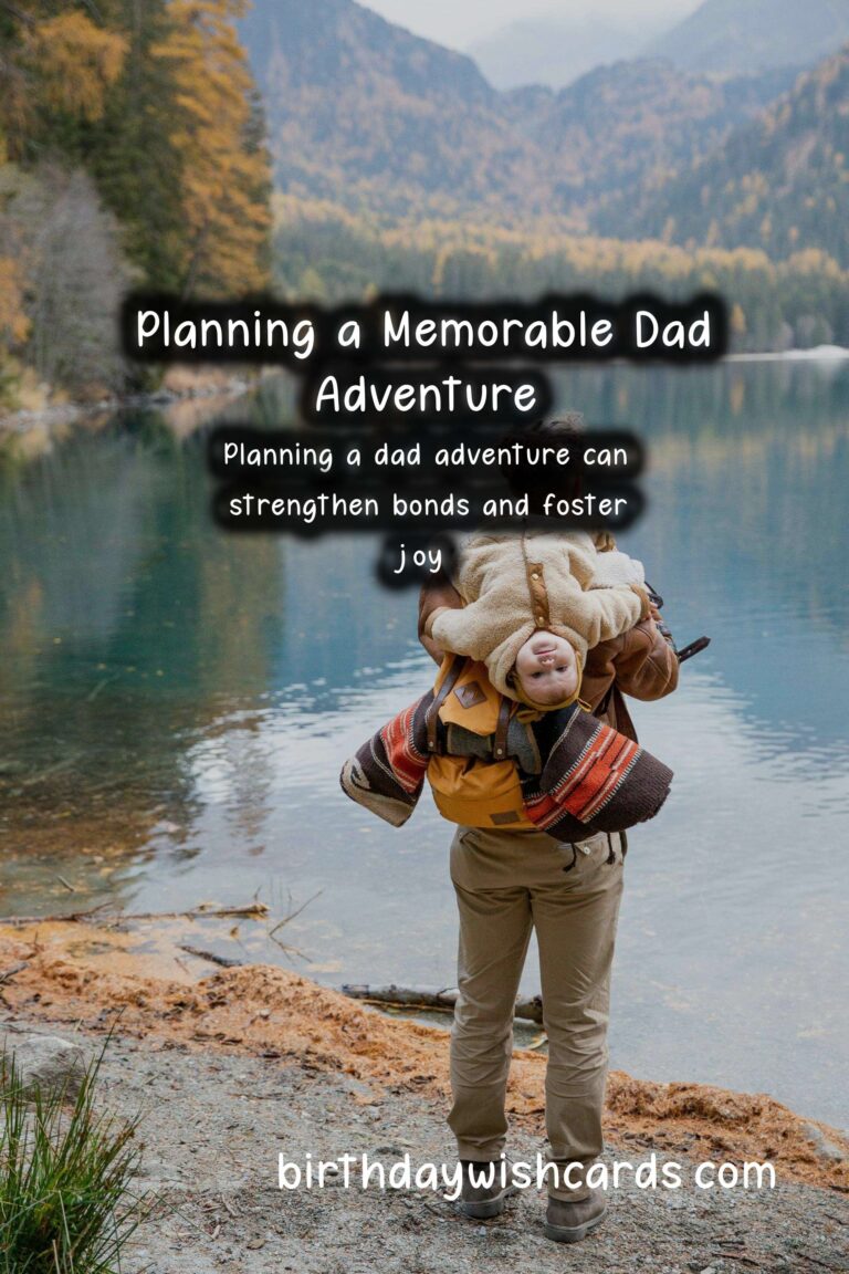 How to Plan the Perfect Dad Adventure