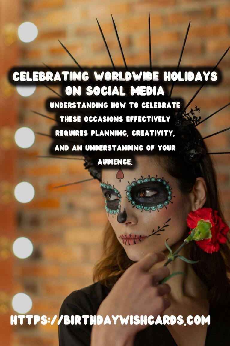 How to Plan to Celebrate Worldwide Holidays for Social Media