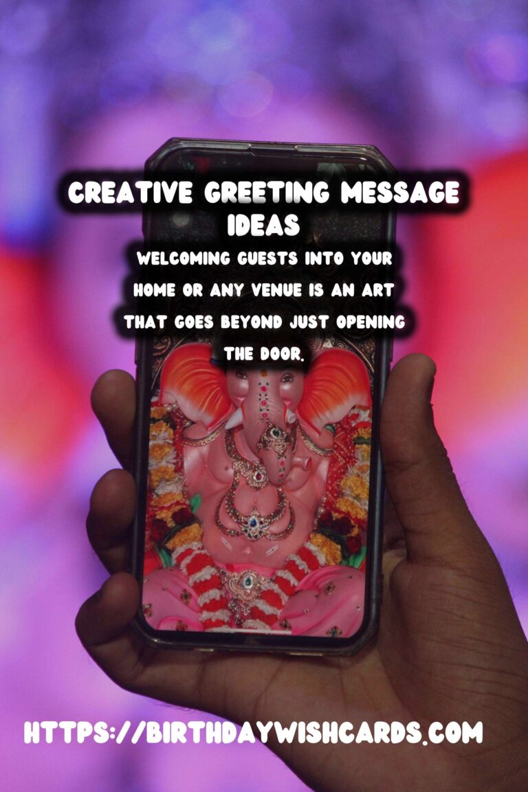 How to Prepare Creative Greeting Messages That Will Wow Your Guests