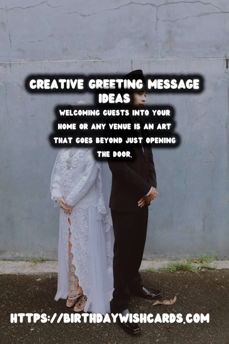 How to Prepare Creative Greeting Messages That Will Wow Your Guests