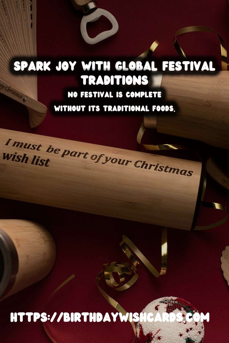 How to Prepare Festival Traditions Around the World That Spark Joy