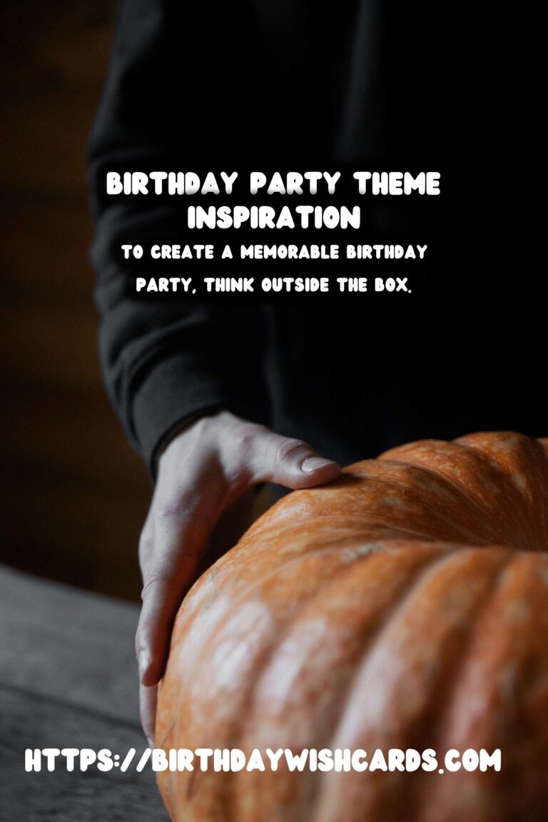How to Write Birthday Party Themes for an Unforgettable Experience