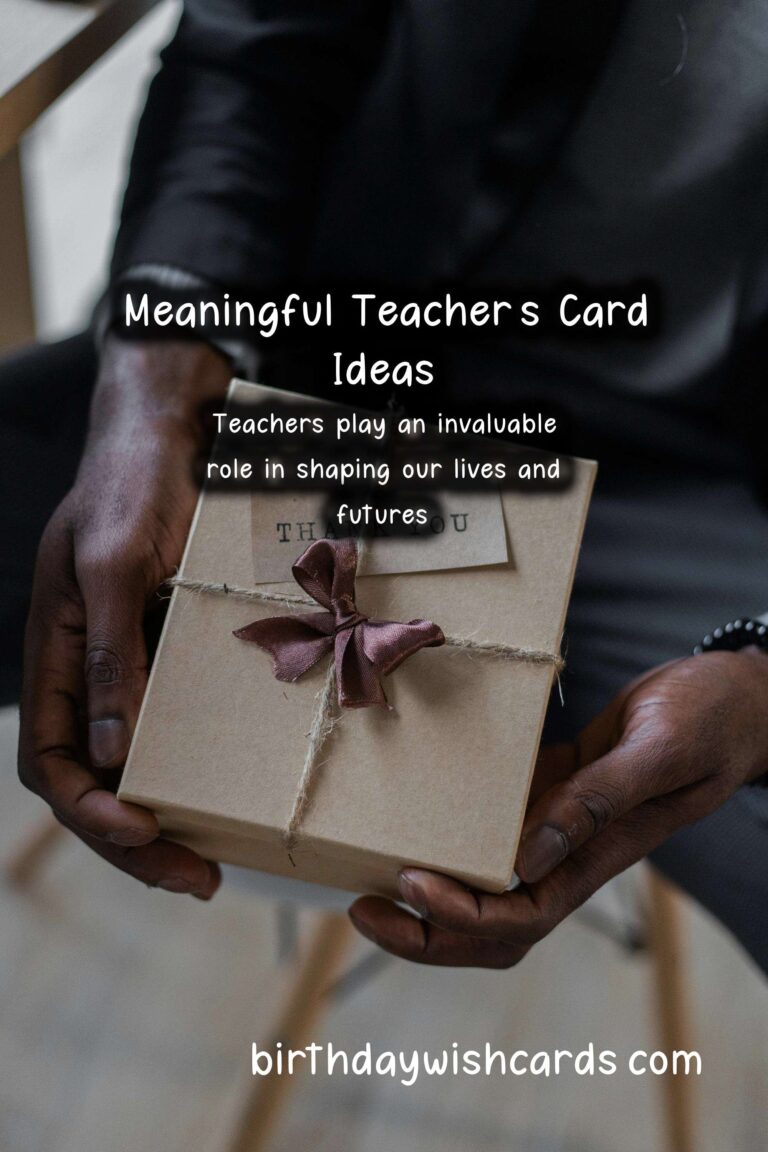 How to Write a Meaningful Teacher’s Card