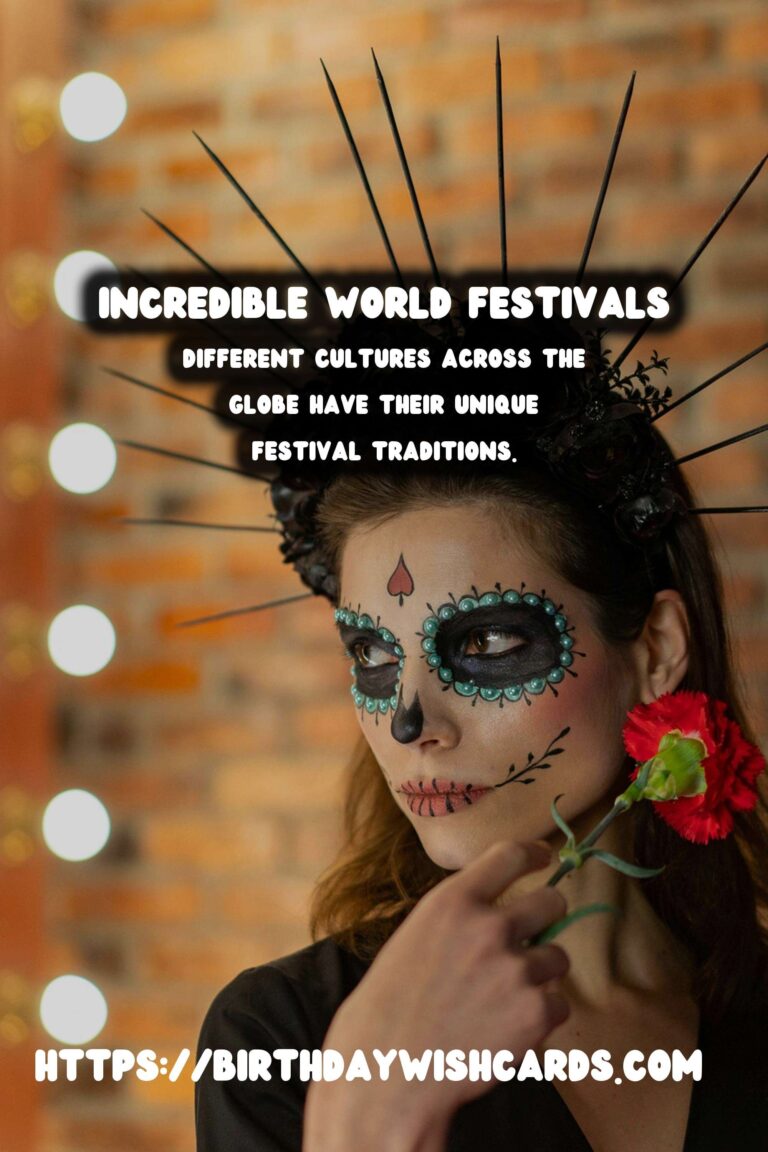 Incredible World Festival Traditions That Are Unique