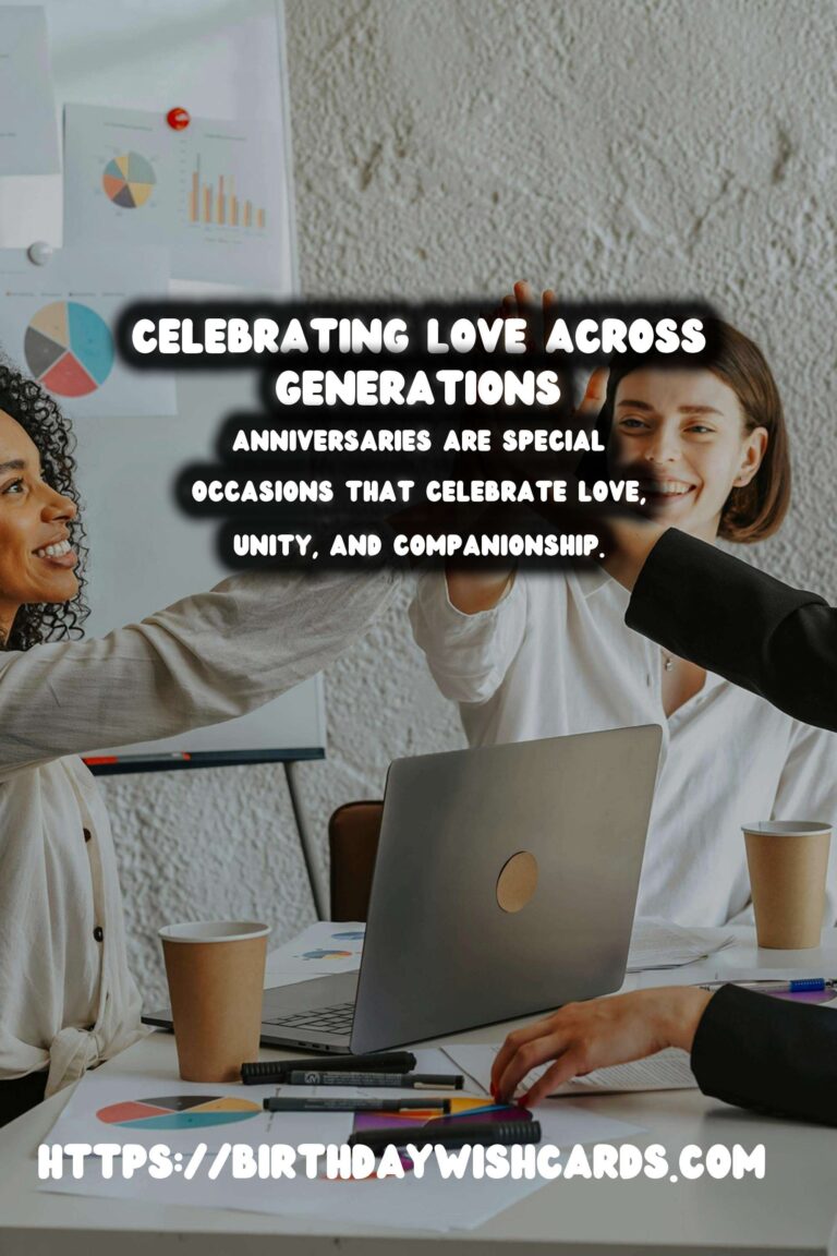 Innovative Anniversary Card Messages For Every Age Group