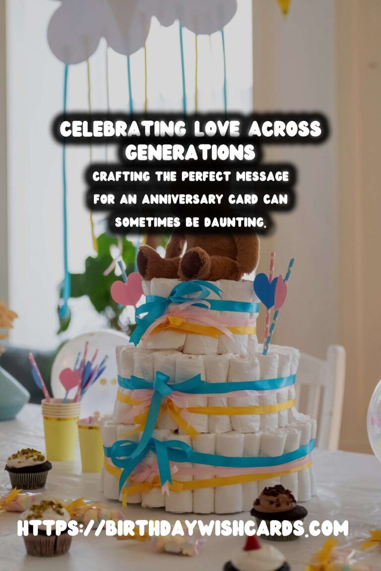 Innovative Anniversary Card Messages For Every Age Group
