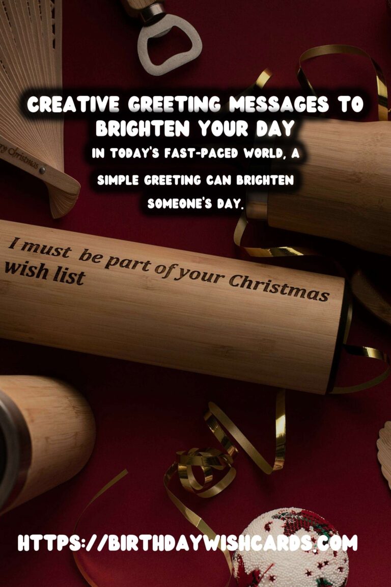 Innovative Creative Greeting Messages to Make Your Day Special