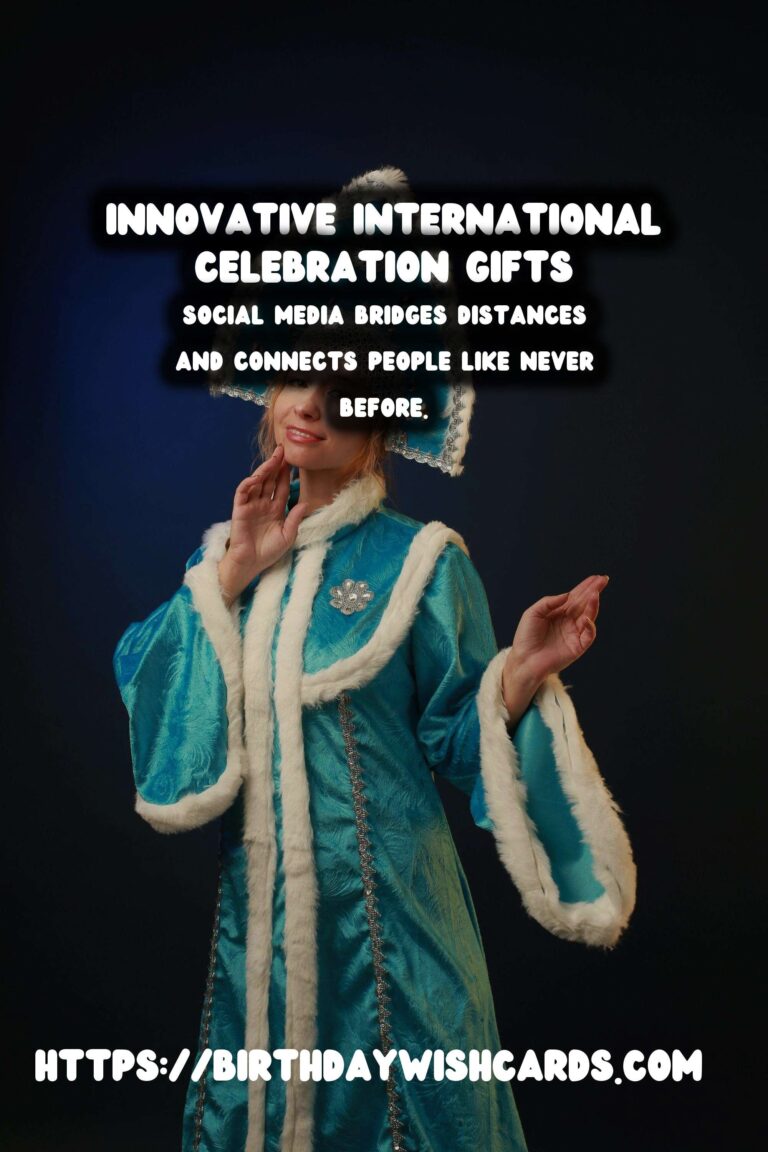 Innovative International Celebration Gifts For Social Media