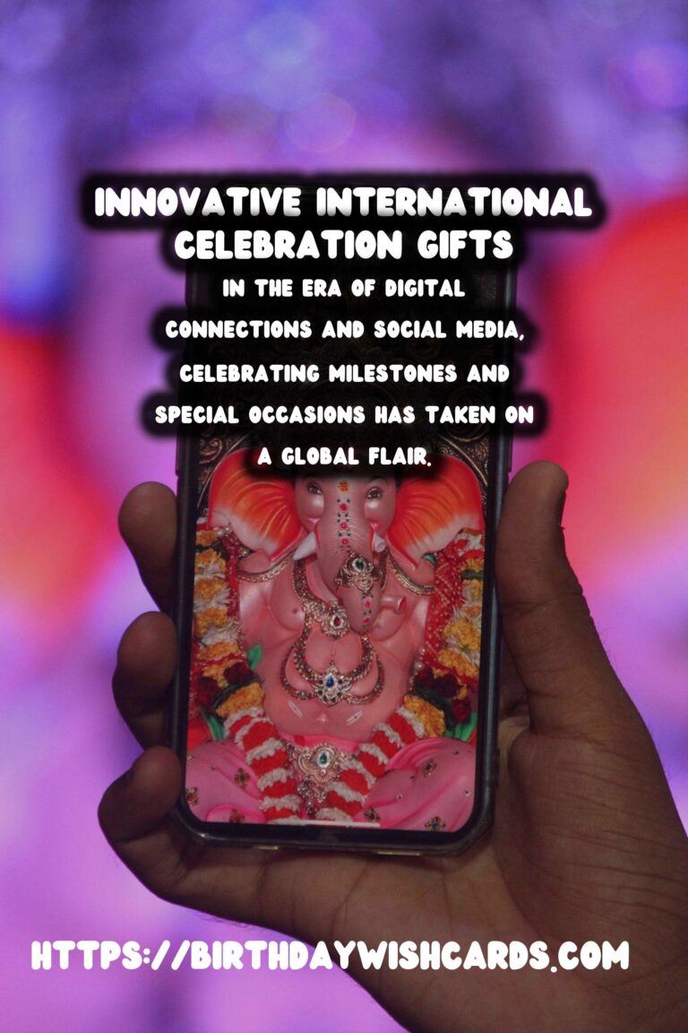 Innovative International Celebration Gifts For Social Media