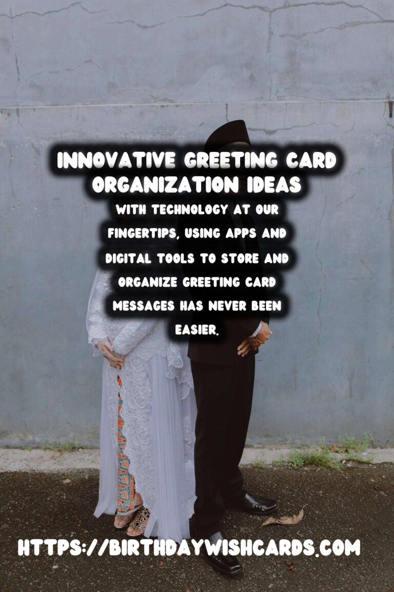 Innovative Ways to Organize Greeting Card Messages