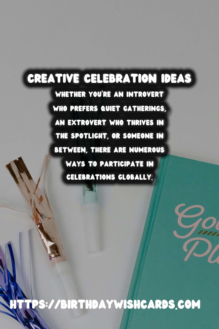 Inspirational Global Celebration Ideas For Every Personality