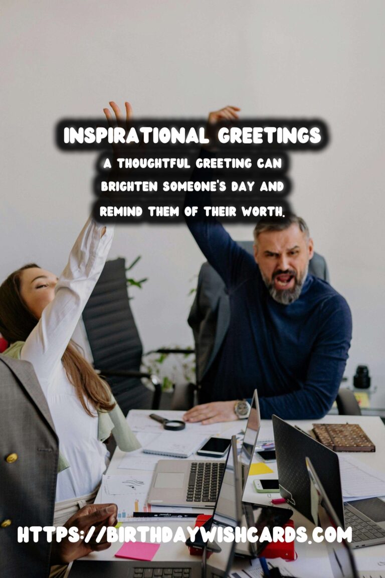 Inspirational Meaningful Greeting Phrases That Make Memories