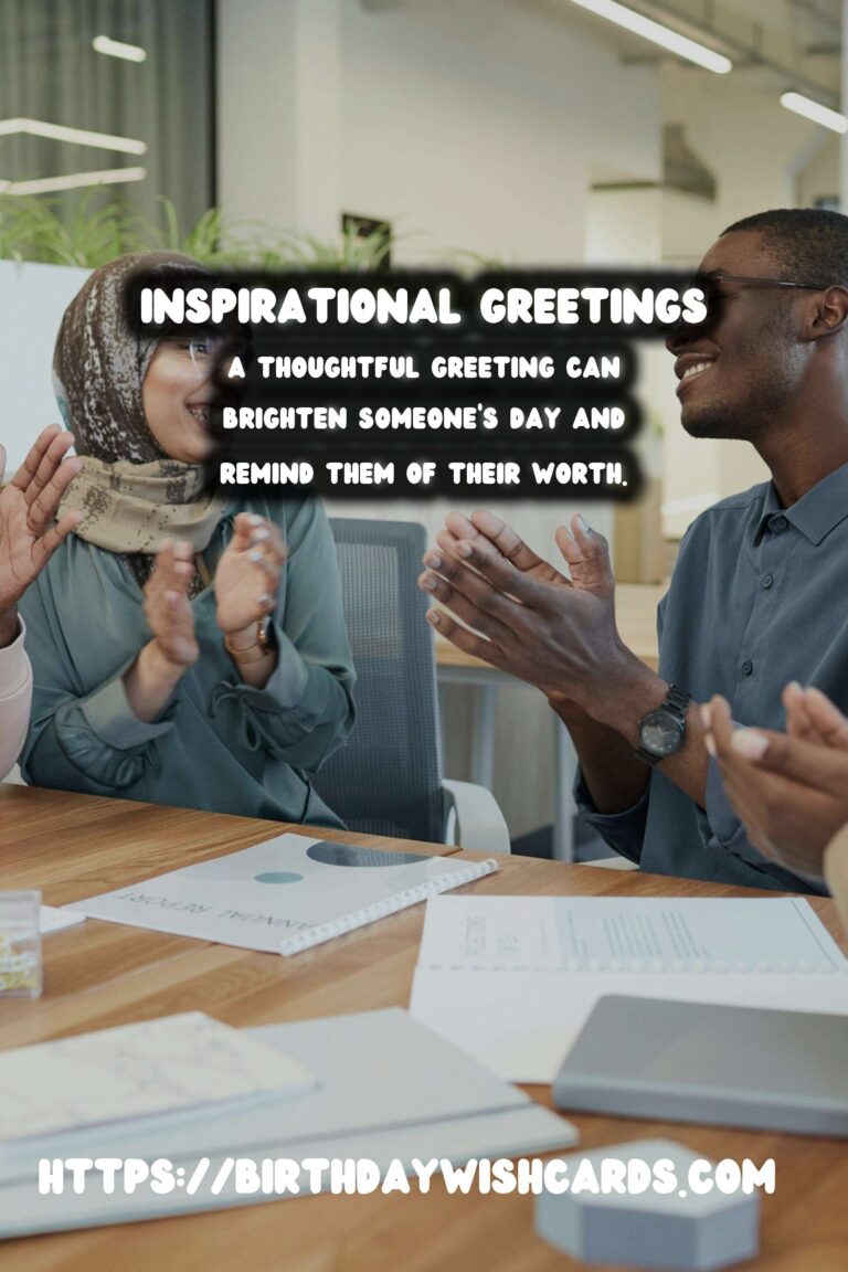 Inspirational Meaningful Greeting Phrases That Make Memories