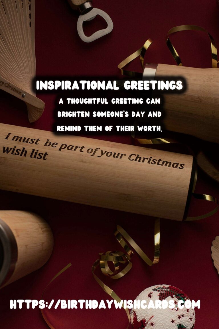 Inspirational Meaningful Greeting Phrases That Make Memories