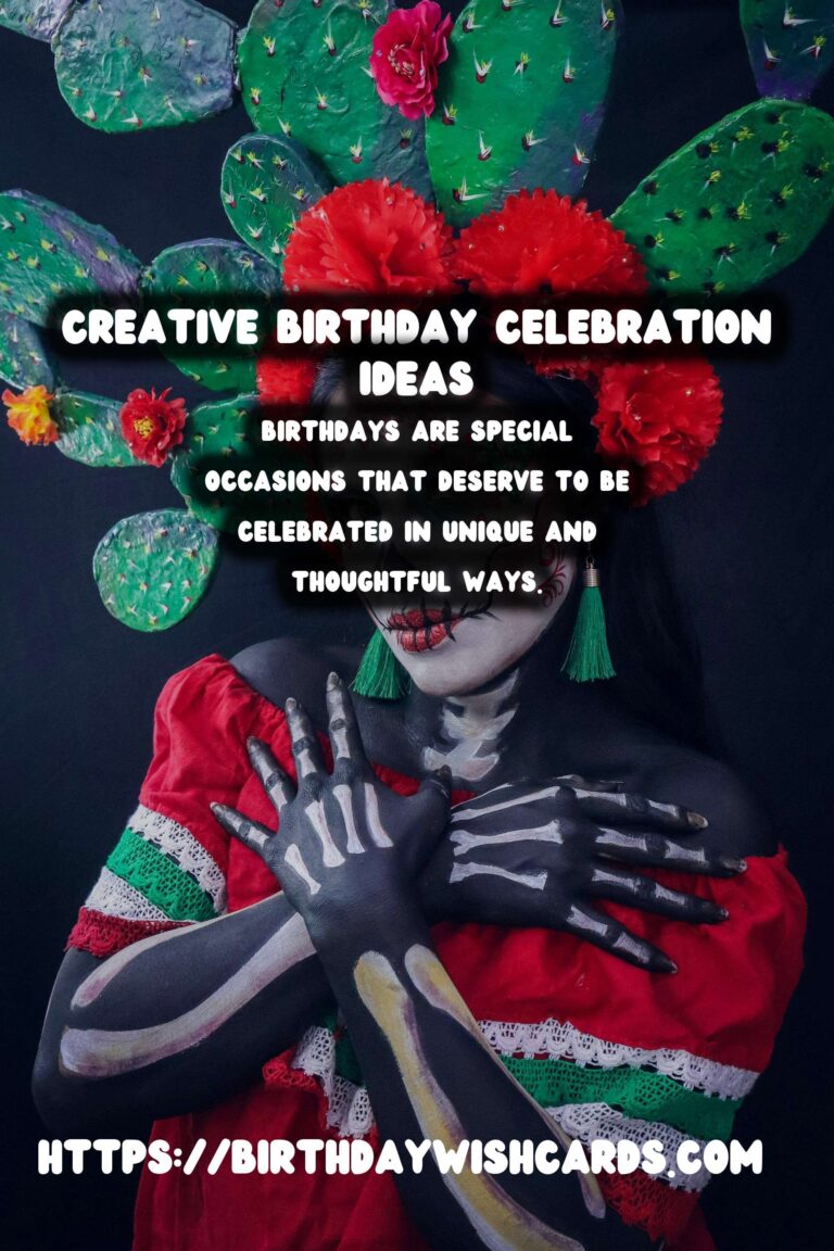 Inspirational Ways to Create Birthday Celebration Ideas