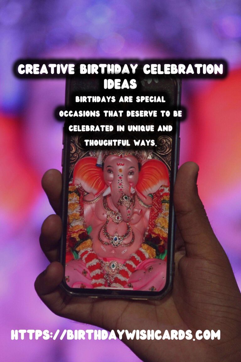 Inspirational Ways to Create Birthday Celebration Ideas