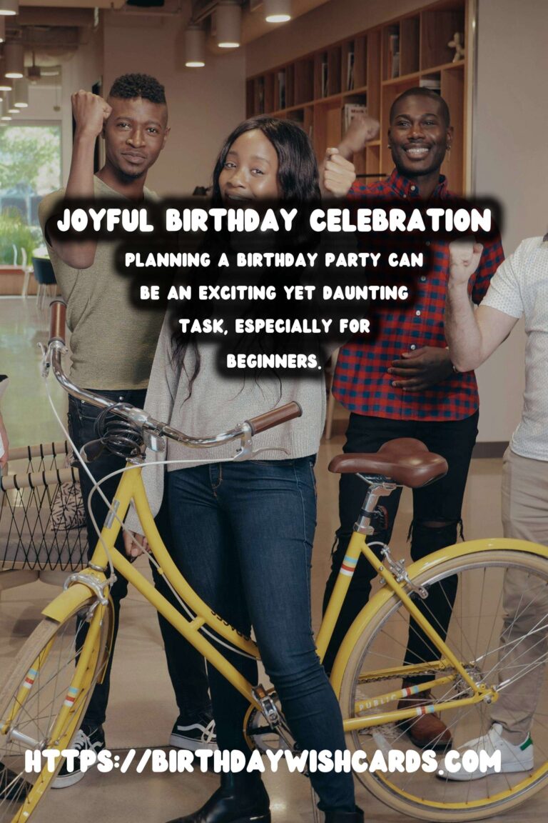 Joyful Birthday Planning Tips For Beginners
