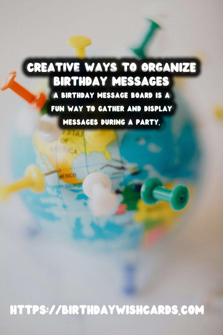 Joyful Ways to Organize Birthday Messages