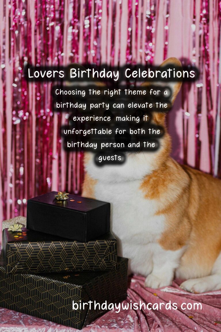 Lovers Birthday Party Themes to Try This Year
