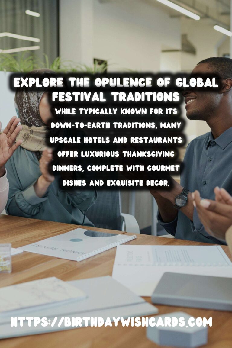 Luxurious Festival Traditions Around the World to Try This Year