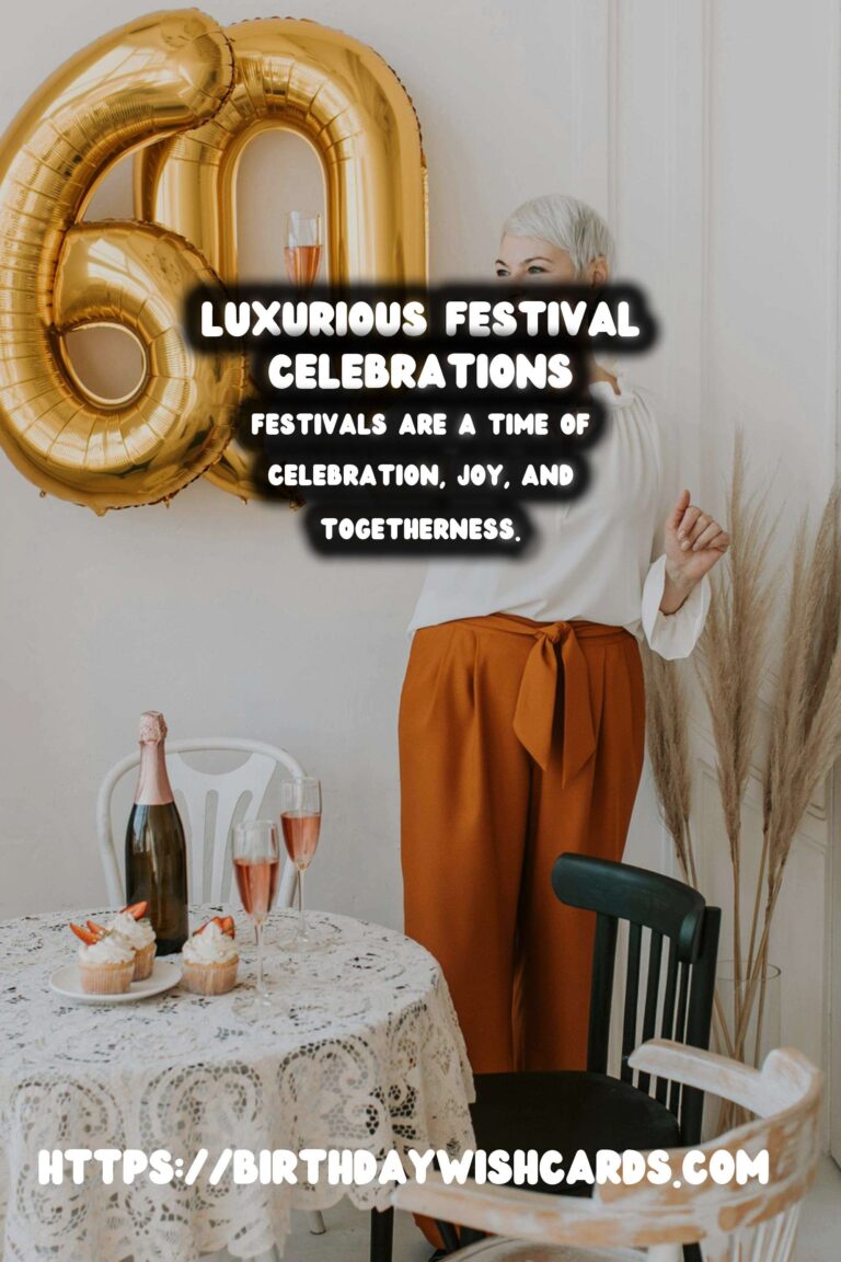 Luxurious Festival Wishes and Messages That Inspire Connection