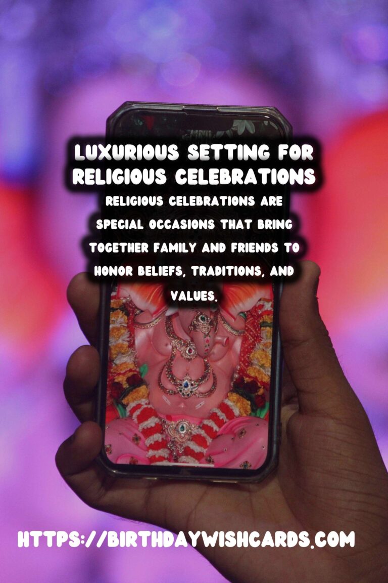 Luxurious Religious Celebration Ideas For Lasting Impressions