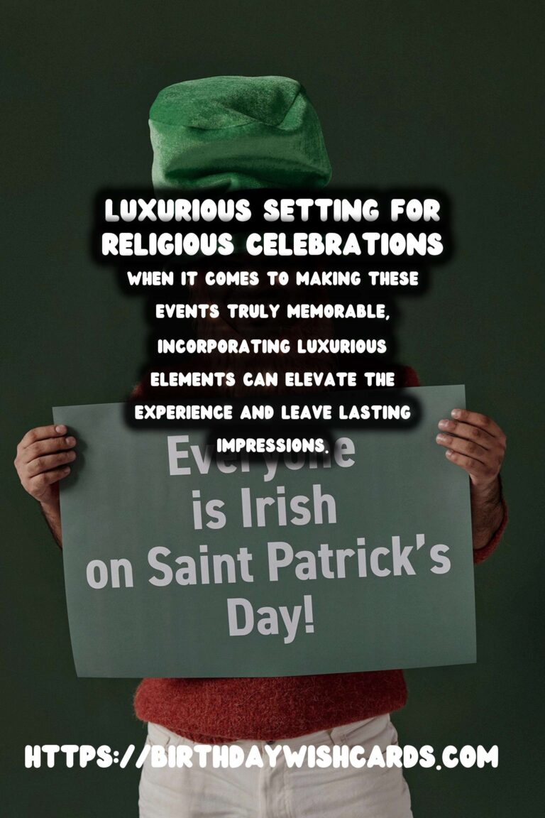 Luxurious Religious Celebration Ideas For Lasting Impressions