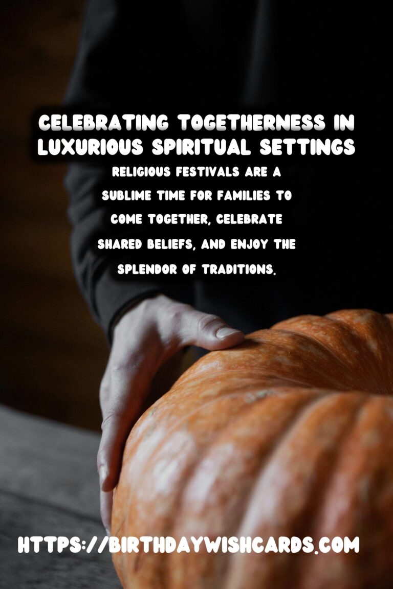 Luxurious Religious Festival Themes For the Whole Family