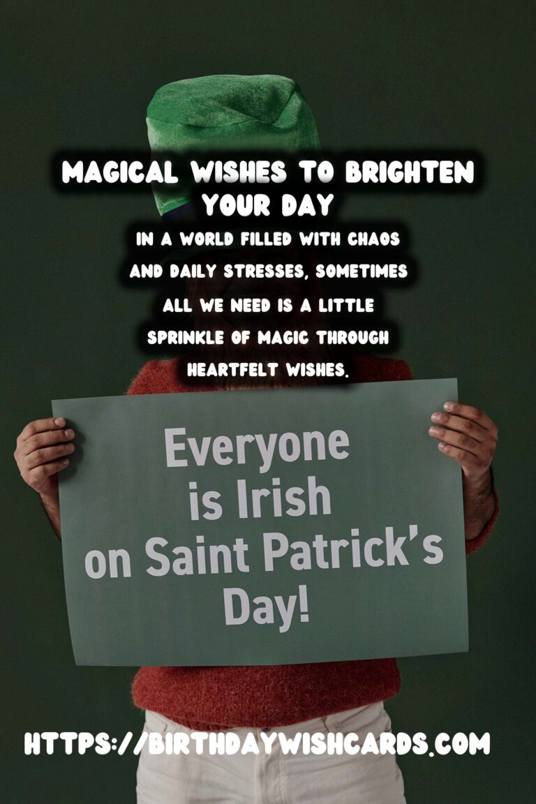 Magical Heartfelt Wishes to Make Your Day Special