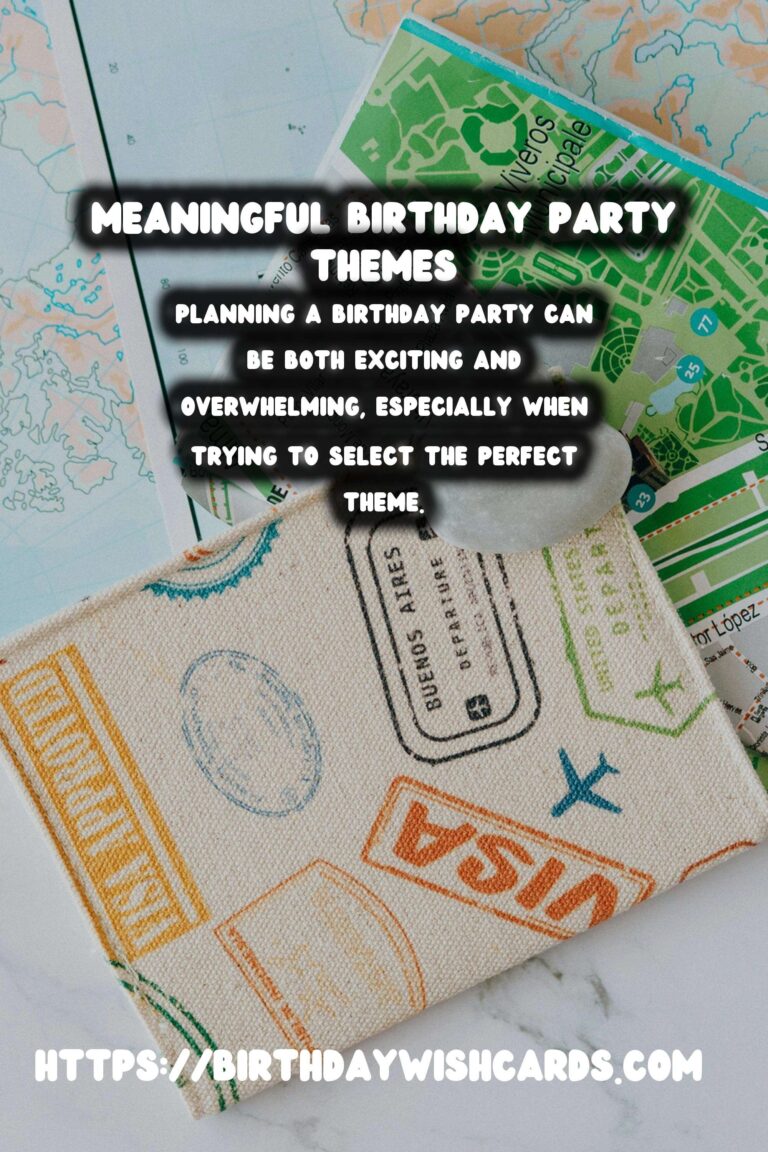 Meaningful Birthday Party Themes For Beginners
