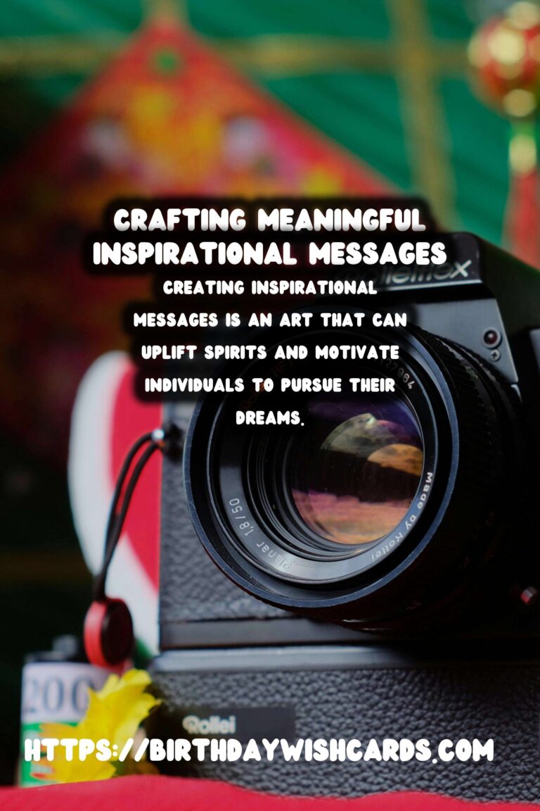 Meaningful Ways to Craft Inspirational Messages