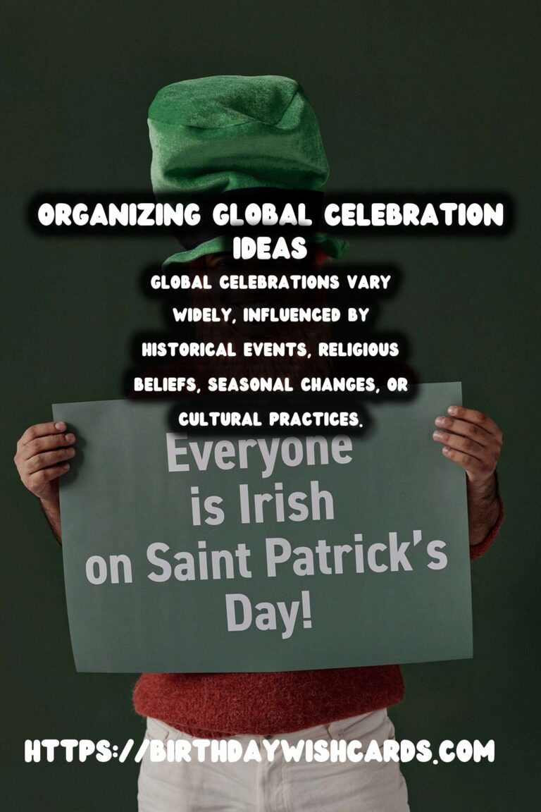 Meaningful Ways to Organize Global Celebration Ideas