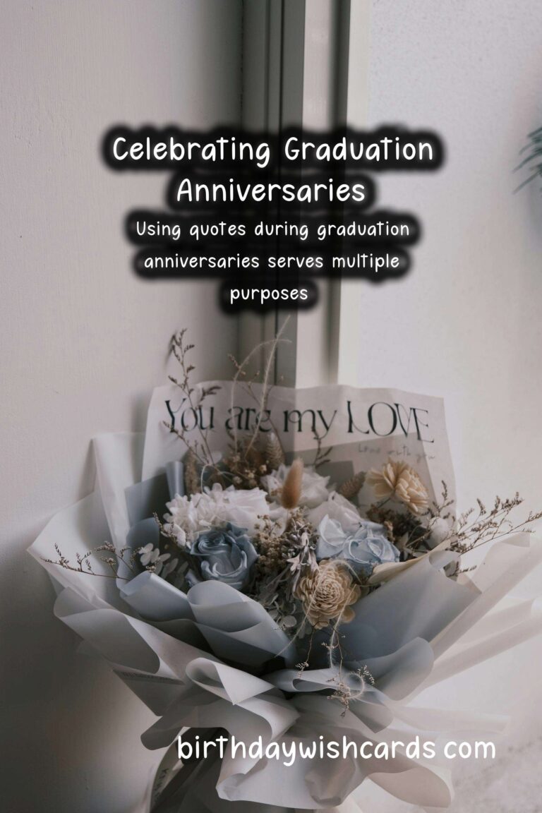 Memorable Anniversary Quotes for Graduation