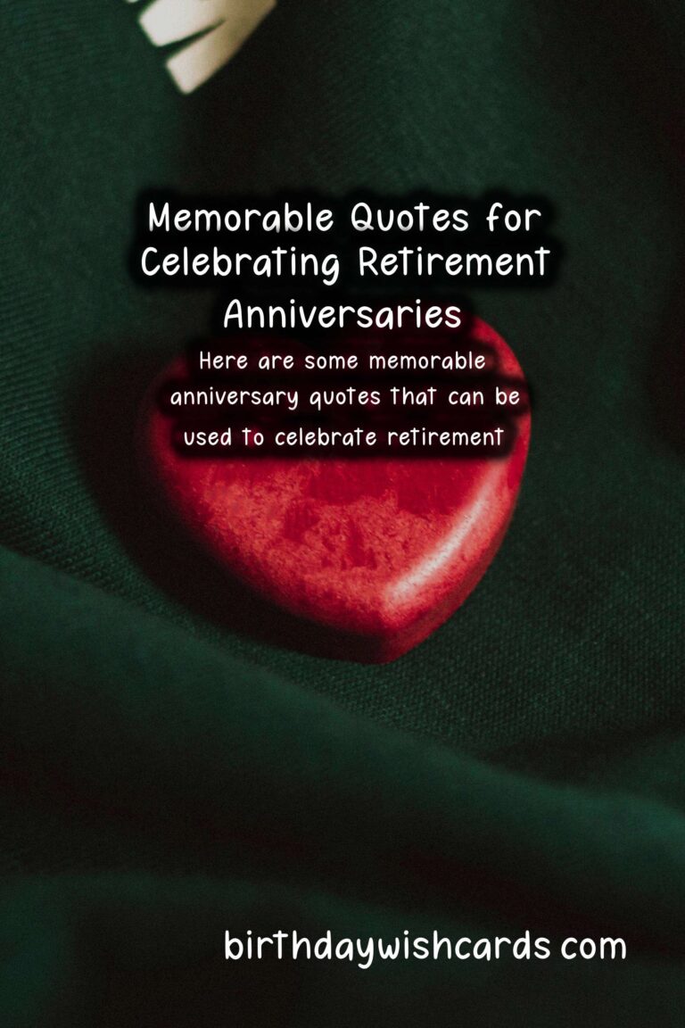 Memorable Anniversary Quotes for Retirement