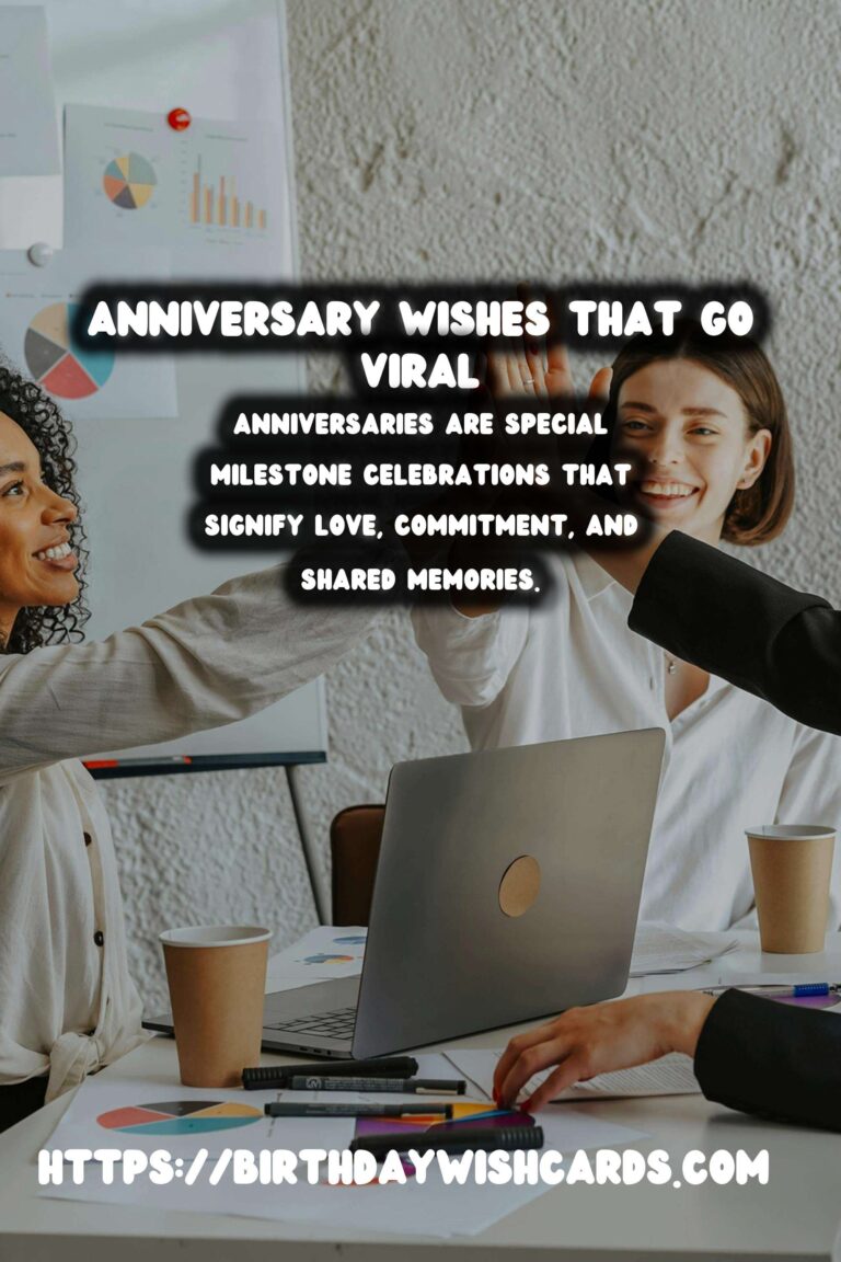 Memorable Anniversary Wishes That Go Viral