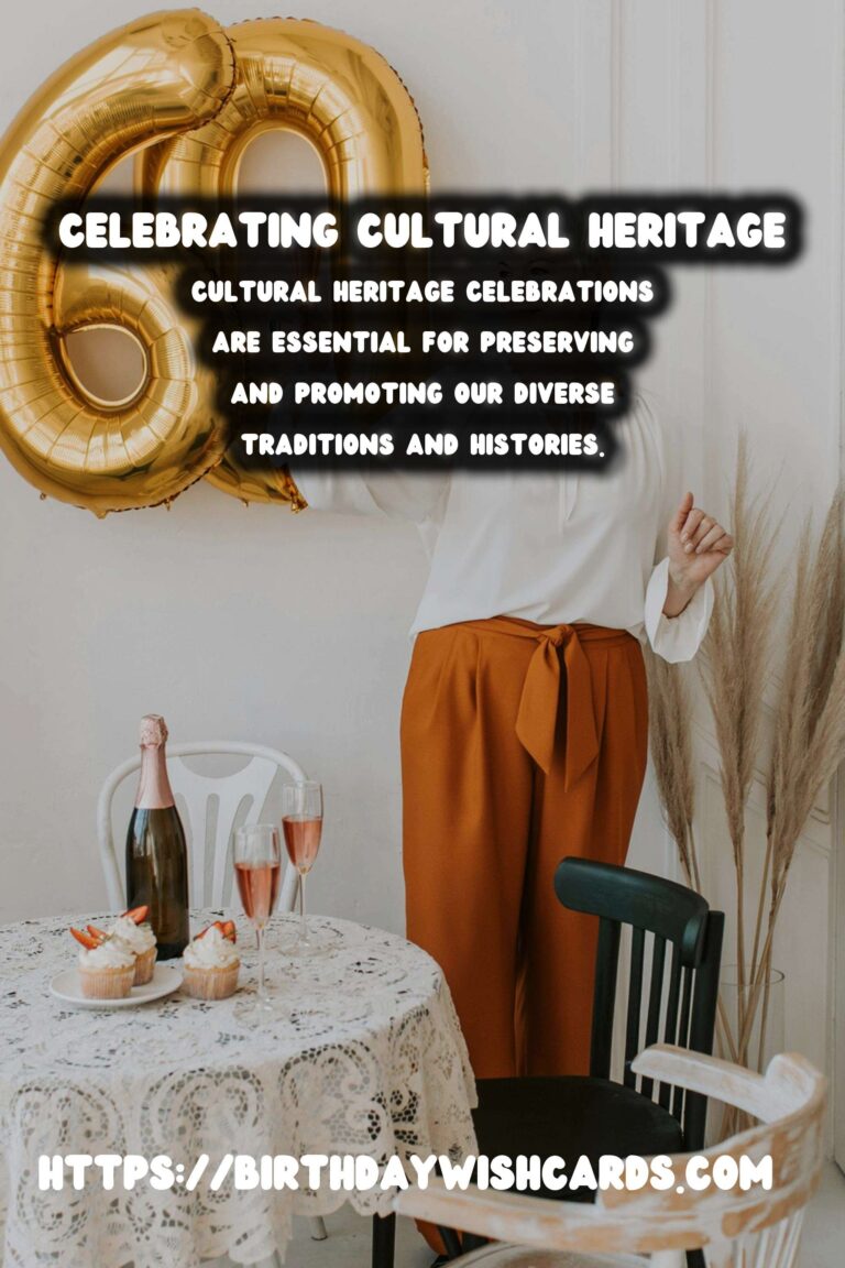 Modern Ways to Create Cultural Heritage Celebration Tips