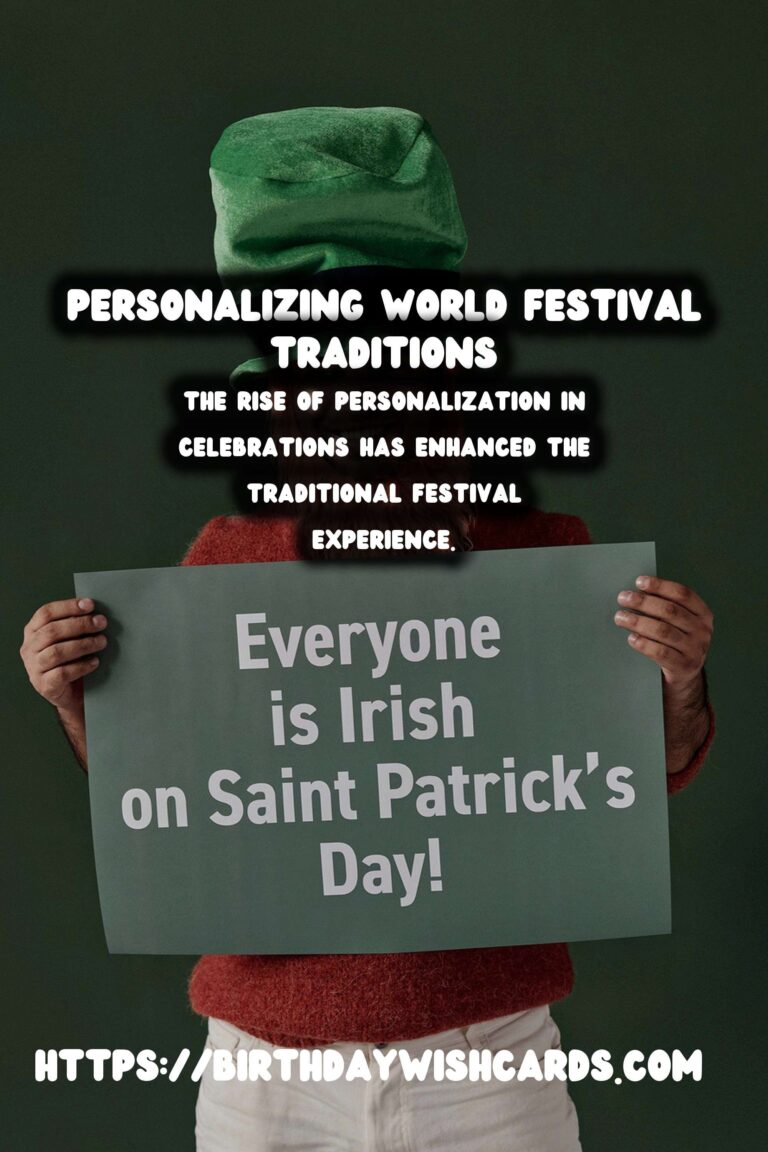 Modern Ways to Personalize World Festival Traditions